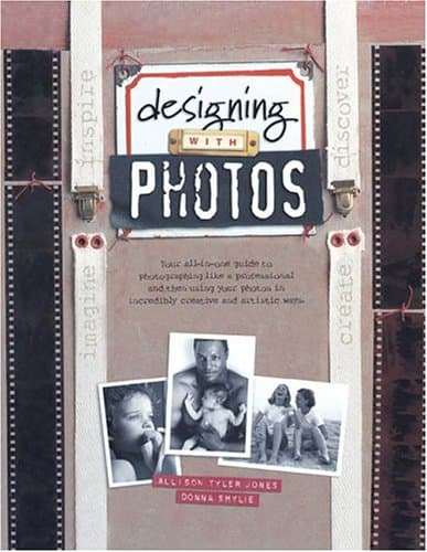 Book cover for Designing With Photos by Allison Tyler Jones