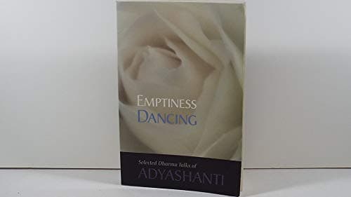 Book cover for Emptiness Dancing: Selected Dharma Talks of Adyashanti by Adyashanti