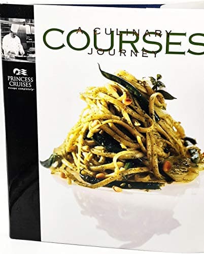 Book cover for Courses: A Culinary Journey by Princess Cruises