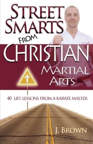 Book cover for Street Smarts from Christian Martial Arts by J. Brown