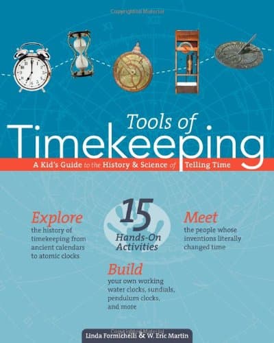 Book cover for Tools of Timekeeping: A Kid's Guide to the History & Science of Telling Time (Tools of Discovery series) by Formichelli, Linda