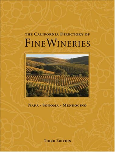Book cover for The California Directory of Fine Wineries by Olmstead, Marty