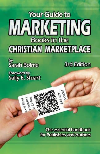 Book cover for Your Guide to Marketing Books in the Christian Marketplace - Third Edition by Bolme, Sarah