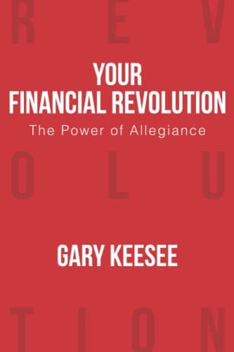 Book cover for Your Financial Revolution: The Power of Allegiance by Keesee, Gary