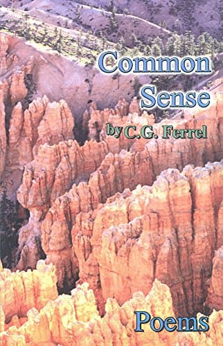 Book cover for Common Sense: And Other Poems by C. G. Ferrel