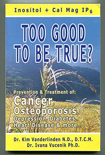 Book cover for Too Good to Be True? Inositol + Cal Mag IP6 by Dr Kim Vanderlinden