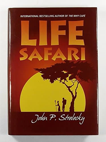 Book cover for Life Safari by John Strelecky