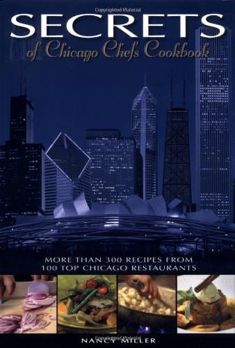 Book cover for Secrets of Chicago Chefs Cookbook by Nancy Miller