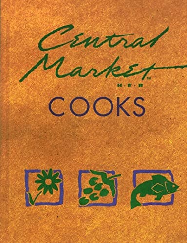 Book cover for Central Market Cooks (H.E. Butt Grocery Company) by central-market-texas-h-e-butt-grocery-company