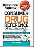 Book cover for Consumer Drug Reference 2006 by Consumer Reports