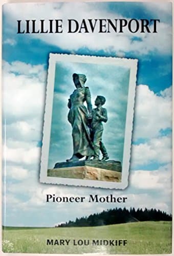 Book cover for Lillie Davenport: Pioneer Mother by Mary Lou Midkiff