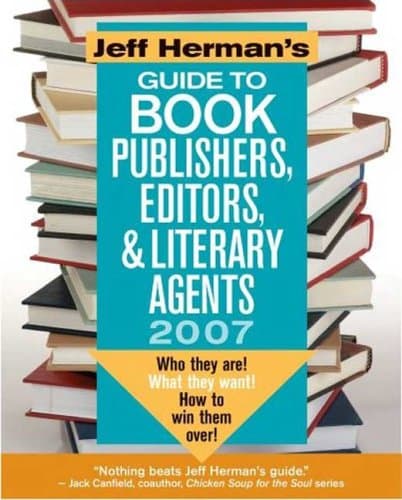 Book cover for Jeff Herman's Guide to Book Publishers, Editors & Literary Agents, 2007 by Herman, Jeff