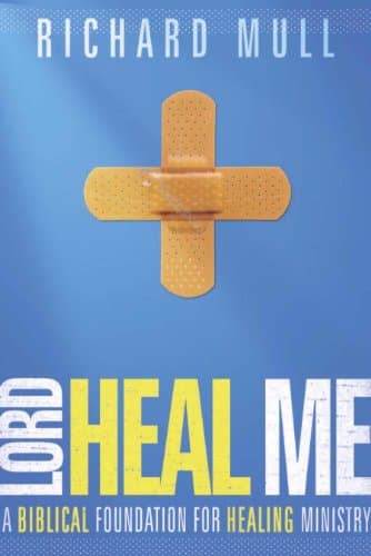 Book cover for Lord Heal Me by Richard Mull