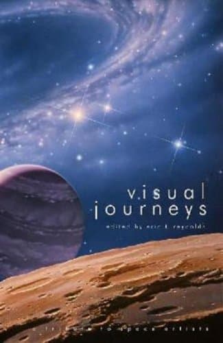 Book cover for Visual Journeys: A Tribute to Space Artists by Tobias S. Buckell