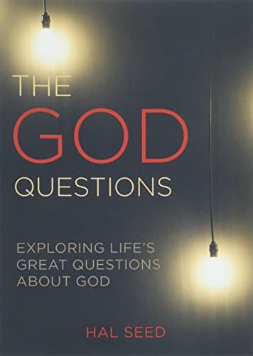 Book cover for The God Questions: Exploring Life's Great Questions about God by Hal Seed
