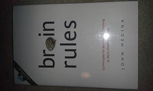 Book cover for Brain Rules: 12 Principles for Surviving and Thriving at Work, Home, and School (Book & DVD) by Medina, John