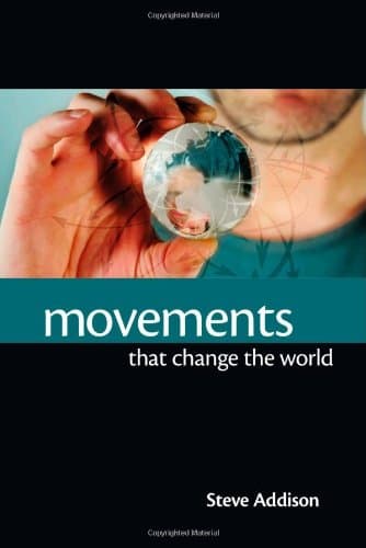 Book cover for Movements That Change the World by Steve Addison Bob Roberts Alan Hirsch