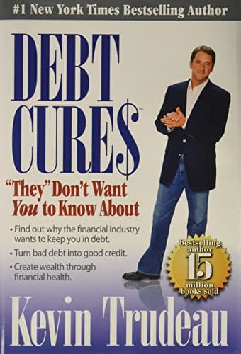 Book cover for Debt Cures: "They" Don't Want You to Know About by Trudeau, Kevin
