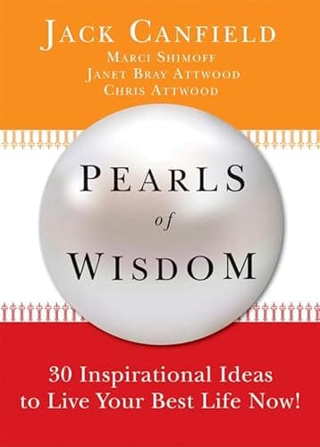 Book cover for Pearls of Wisdom: 30 Inspirational Ideas to Live your Best Life Now! by Jack Canfield