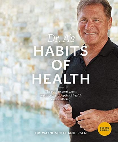 Book cover for Dr. A's Habits of Health: The Path to Permanent Weight Control and Optimal Health by Andersen, Dr. Wayne Scott