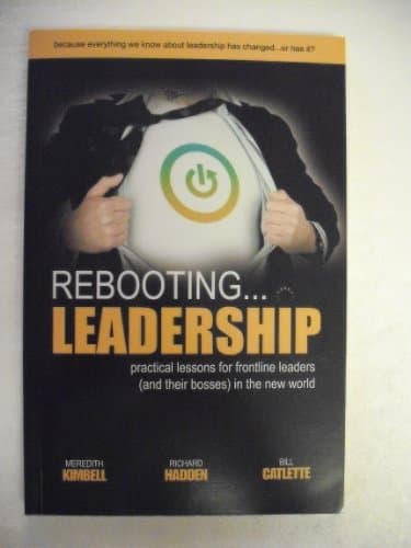 Rebooting Leadership ...practical lessons for frontline leaders