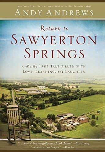 Book cover for Return to Sawyerton Springs: A Mostly True Tale Filled With Love, Learning, and Laughter by Andrews, Andy