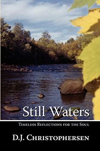 Book cover for Still Waters: Timeless Reflections for the Soul by Christophersen, D J