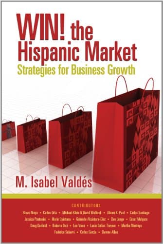 Book cover for Win! the Hispanic Market: Strategies for Business Growth by M. Isabel Valdes