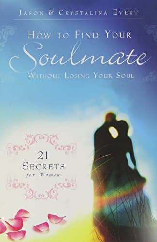 Book cover for How to Find Your Soulmate Without Losing Your Soul by Jason Evert