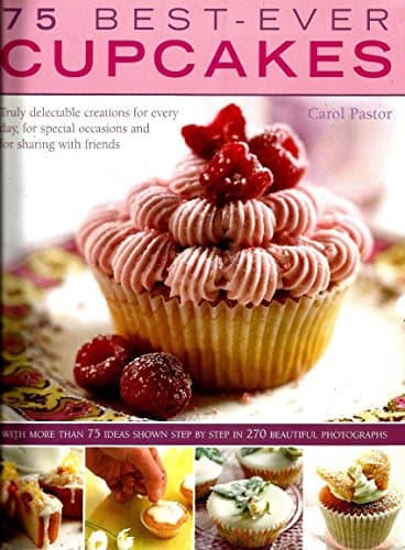 75 Best Ever Cupcakes