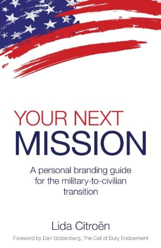 Book cover for Your Next Mission: A Personal Branding Guide for the Military-to-Civilian Transition. by Citroen, Lida D
