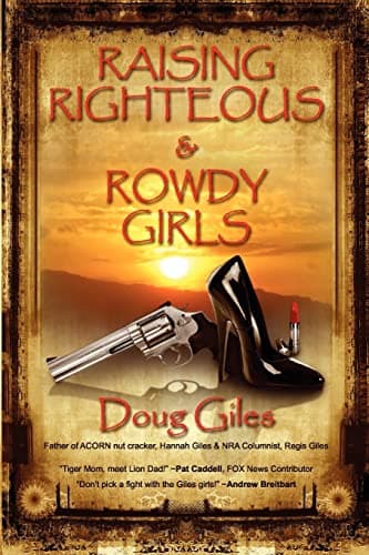 Book cover for Raising Righteous and Rowdy Girls by Giles, Doug