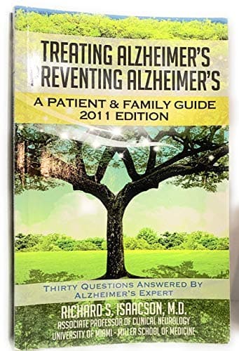 Book cover for Alzheimer's Treatment Alzheimer's Prevention: A Patient and Family Guide, 2012 Edition by Isaacson MD, Dr. Richard S
