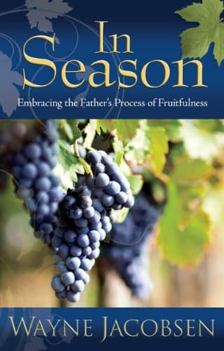 Book cover for In Season: Embracing the Father's Process of Fruitfulness by Wayne Jacobsen