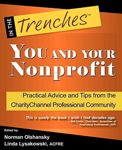 Book cover for YOU and Your Nonprofit: Practical Advice and Tips from the CharityChannel Professional Community by Olshansky, Norman