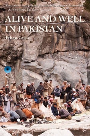 Book cover for Alive and Well in Pakistan: A Human Journey in a D by Ethan Casey
