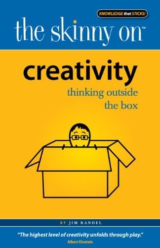 The Skinny on Creativity: Thinking Outside the Box