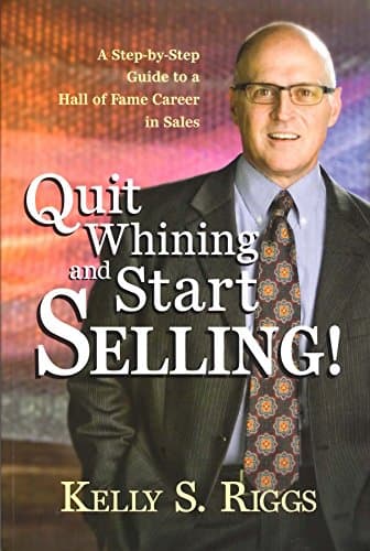 Stop Whining and Start Selling!