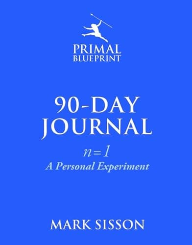Book cover for The Primal Blueprint 90-Day Journal: A Personal Experiment (n=1) by Sisson, Mark