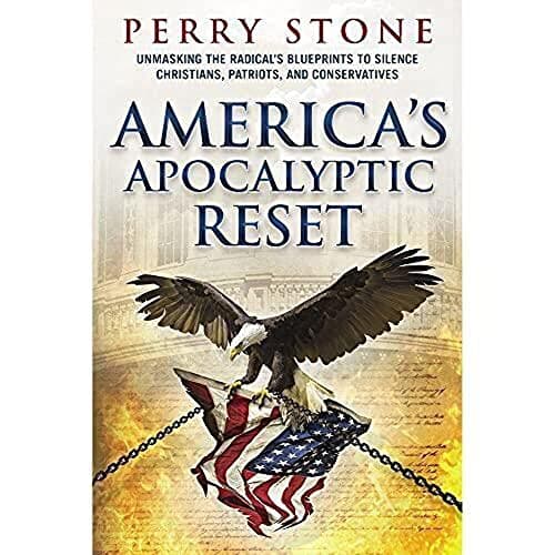 Book cover for America’s Apocalyptic Reset by Perry Stone - 2021 - Unmasking the Radical's Blueprints to Silence Christians, Patriots, and Conservatives by Perry Stone