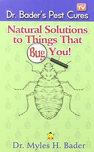 Book cover for Natural Solutions to Things That Bug You by Dr. Myles Bader