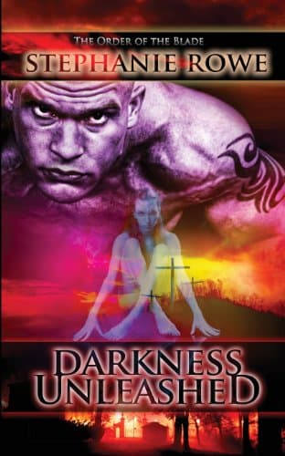 Book cover for Darkness Unleashed (Order of the Blade) by Rowe, Stephanie