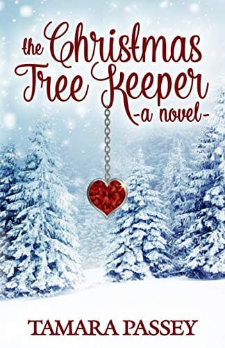 Book cover for The Christmas Tree Keeper: A Novel (A Shafer Farm Romance) by Passey, Tamara