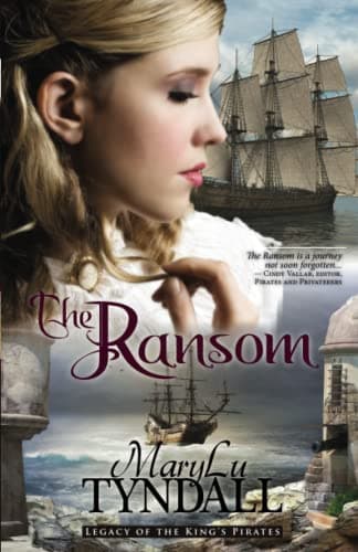 Book cover for The Ransom: Legacy of the King's Pirates by Tyndall, MaryLu