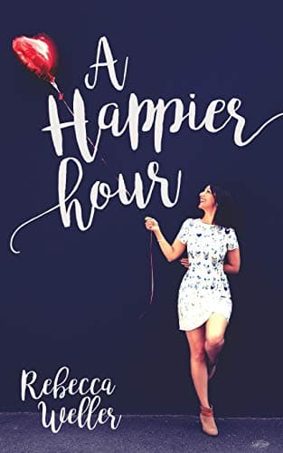 Book cover for A Happier Hour by Weller, Rebecca