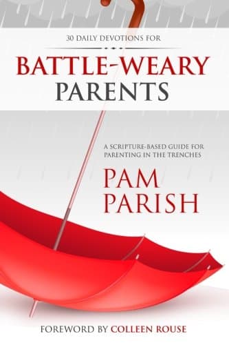 Book cover for Battle-Weary Parents: 30-Day Discovery for Parents in Crisis (Ready or Not) by Parish, Pam