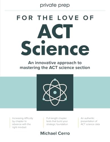 Book cover for For the Love of ACT Science: An innovative approach to mastering the science section of the ACT standardized exam by Cerro, Michael