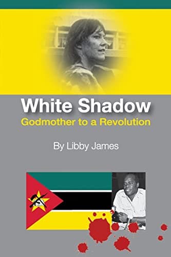 Book cover for White Shadow: Godmother to a Revolution by James, Ms. Libby
