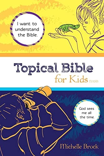 Book cover for Topical Bible for Kids: Selected from New American Standard Bible by Brock, Michelle Elaine