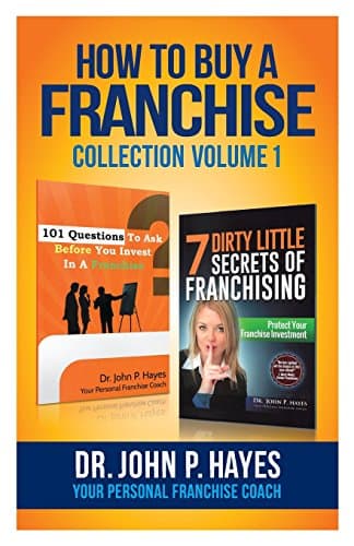 Book cover for How To Buy A Franchise: Collection Volume I by Hayes, Dr. John P.